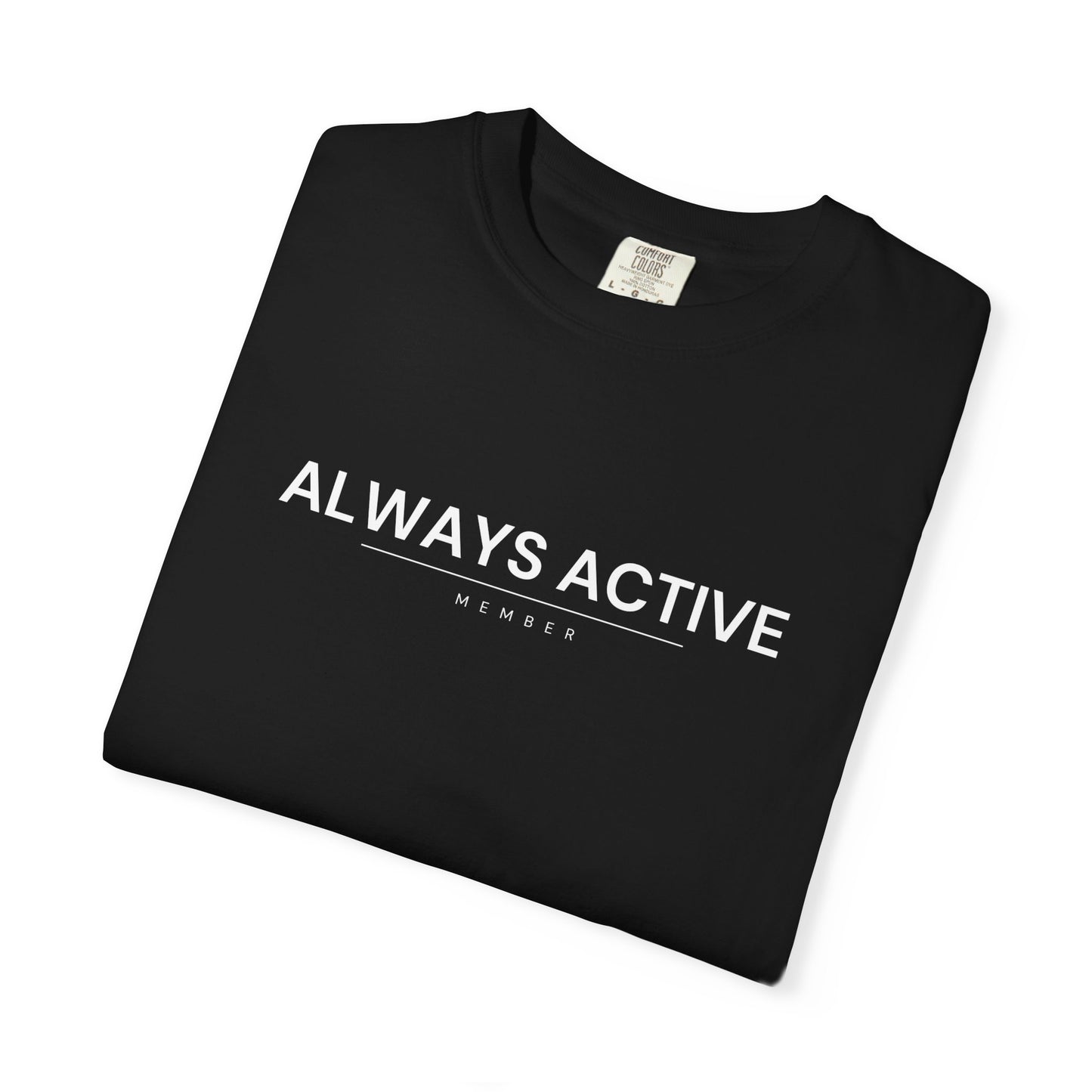 Always Active Member T-Shirt