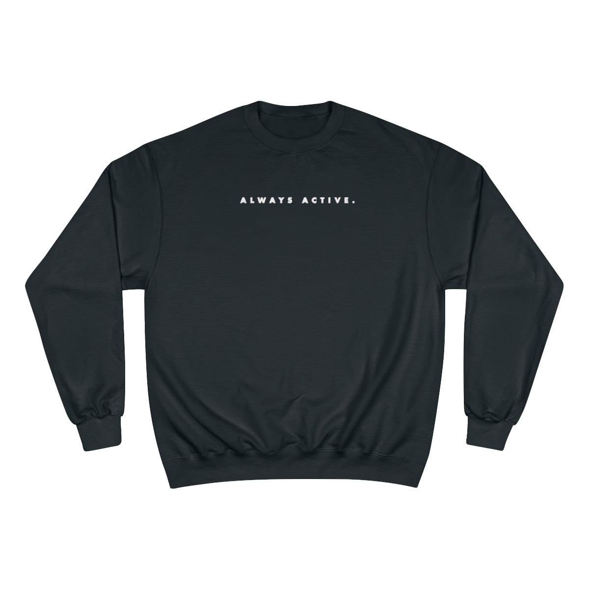 Always Active After Hours Sweatshirt