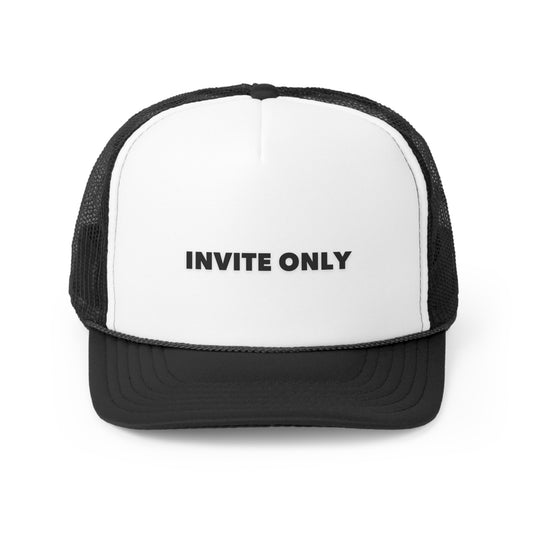 "Invite Only" Limited Edition Trucker Hat