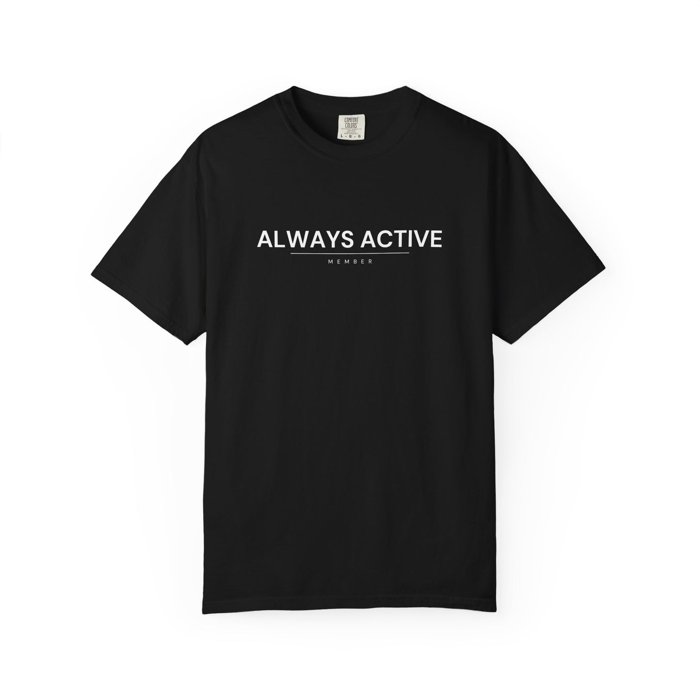 Always Active Member T-Shirt